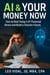 AI & Your Money Now - AI Money Mastery