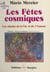 Les fêtes cosmiques - Les chants de la vie et de l'amour