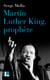 Martin Luther King, prophète