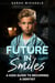 Future in Smiles: A Kids Guide to Becoming a Dentist
