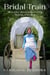 Bridal Train: The Further Adventures of Chloe, Dudette of the West - A Chloe Crandall Adventure, #2