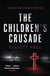The Children's Crusade - Only one man stands in their way . . .