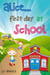 Alice...First day at school
