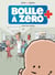Boule à zéro - Tome 1 - Petit Cœur chômeur