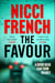 The Favour - The gripping new thriller from an author 'at the top of British psychological suspense writing' (Observer)