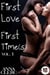 First Love, First Time(s) - First Love, First Time(s), #1