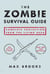 The Zombie Survival Guide - Complete Protection from the Living Dead