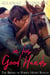 In His Good Hands - The Soldiers of Purple Heart Ranch, #9