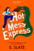 Hot Mess Express - Sibby Series, #5