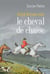 SEPT LEÇONS SUR LE CHEVAL DE CHASSE
