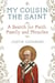 My Cousin the Saint - A Story of Love, Miracles, and an Italian Family Reunited