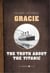 The Truth About The Titanic