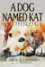 A Dog Named Kat Anthology - Speculative Fiction Parable Anthology