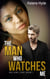 The Man Who Watches Me - Big Girl Love, #1
