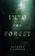 Into The Forest
