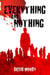 Everything and Nothing: A Prequel to Dog Blood