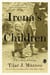 Irena's Children - The Extraordinary Story of the Woman Who Saved 2,500 Children from the Warsaw Ghetto