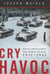 Cry Havoc - How the Arms Race Drove the World to War, 1931-1941