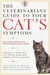 The Veterinarians' Guide to Your Cat's Symptoms