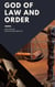 God of Law and Order - Kingdom of God