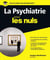 La Psychiatrie pour les Nuls