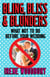 Bling, Bliss & Blunders