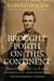 Brought Forth on This Continent - Abraham Lincoln and American Immigration
