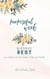 Purposeful Work, Blessed Rest - Devotionals For Mothers