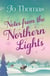 Notes from the Northern Lights (A Short Story) - An evocative tale filled with humour and heart