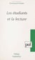 Les étudiants et la lecture - Actes des Journées nationales de la lecture étudiante, Royaumont, juillet 1992