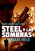Steel Y Las Sombras - Serie John Steel, #1