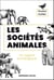 Sociétés animales - Un regard sociologique