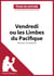 Vendredi ou les Limbes du Pacifique de Michel Tournier (Fiche de lecture) - Analyse complète et résumé détaillé de l'oeuvre