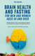 Revitalize Your Brain After 40 With Fasting - Your Health and Fasting, #2