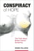 Conspiracy of Hope - The Truth About Breast Cancer Screening