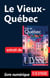 Le Vieux Québec