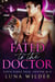 Fated to the Doctors - Aspen Ridge Pack: Shifter M.D., #3