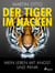 Der Tiger im Nacken: Mein Leben mit Angst und Panik - Ein persönlicher Bericht