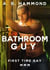 Bathroom Guy: First time Gay