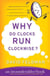 Why Do Clocks Run Clockwise? - Mysteries of Everyday Life Explained