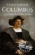 Christopher Columbus: A Life from Beginning to End - Biographies of Explorers