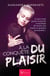 À la conquête du plaisir - Romance Moderne et Engagée sur le plaisir féminin et la sensualité