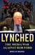 LYNCHED: The Media War Against Rob Ford