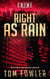 Right as Rain: A C.T. Ferguson Crime Novel - The C.T. Ferguson Mysteries, #10