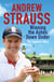 Andrew Strauss: Winning the Ashes Down Under - Coming out on Top