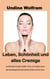 Leben, Schönheit und alles Cremige - Schönheitsgesetze