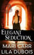 Elegant Seduction - Trinity Masters: Secrets and Sins, #2