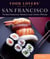 Food Lovers' Guide to® San Francisco - The Best Restaurants, Markets & Local Culinary Offerings