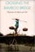 Crossing the Bamboo Bridge: Memoirs of a Bad Luck Girl