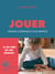 Jouer - Faisons confiance à nos enfants